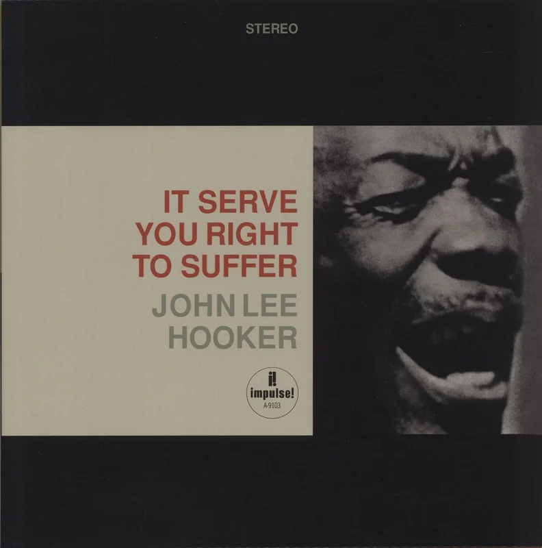 John Lee Hooker It Serve You Right To Suffer US Vinyl LP
