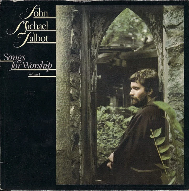 John Michael Talbot - Songs For Worship Volume 1