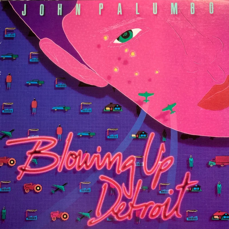 John Palumbo - Blowing Up Detroit
