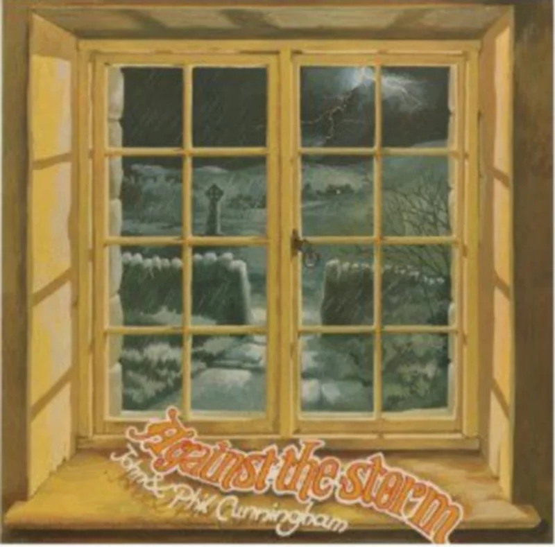 John & Phil Cunningham - Against The Storm