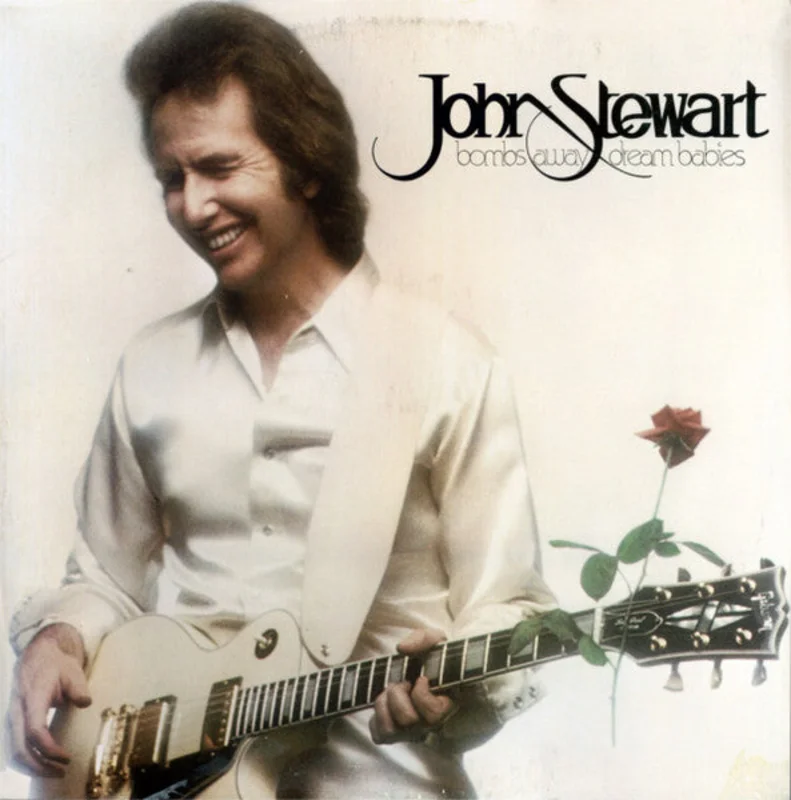 John Stewart - Bombs Away Dream Babies