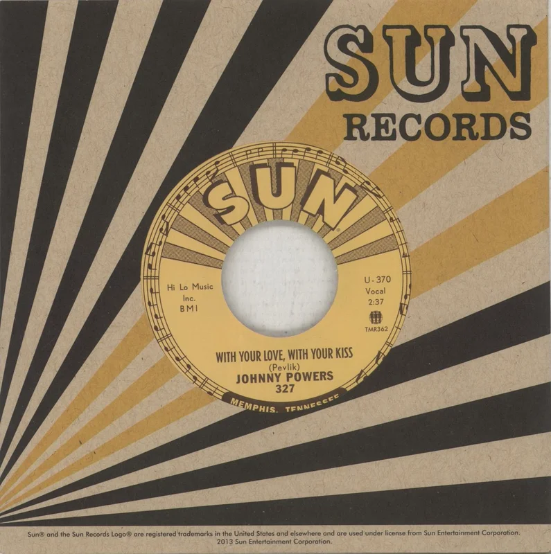 Johnny Powers With Your Love, With Your Kiss / Be Mine, All Mine - Sun Ray Vinyl US 7" vinyl