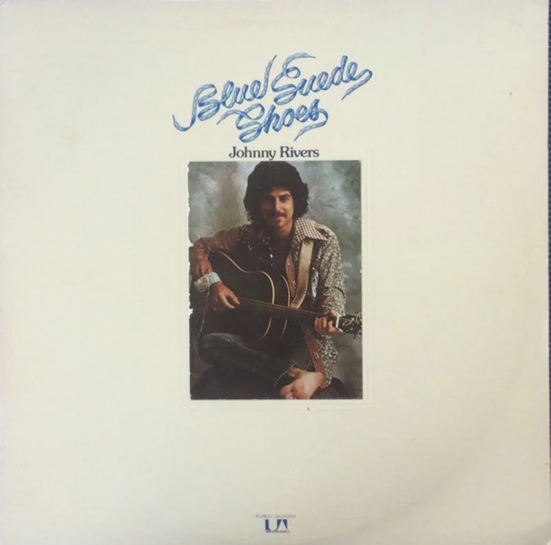 Johnny Rivers - Blue Suede Shoes