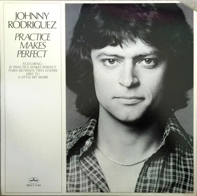 Johnny Rodriguez - Practice Makes Perfect