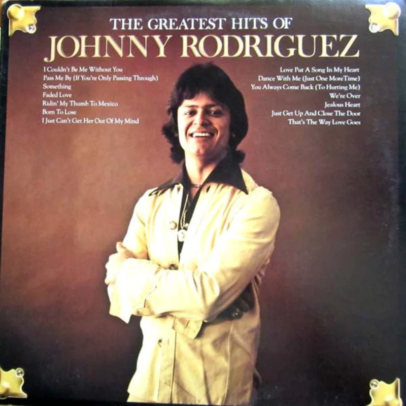 Johnny Rodriguez - The Greatest Hits Of Johnny Rodriguez