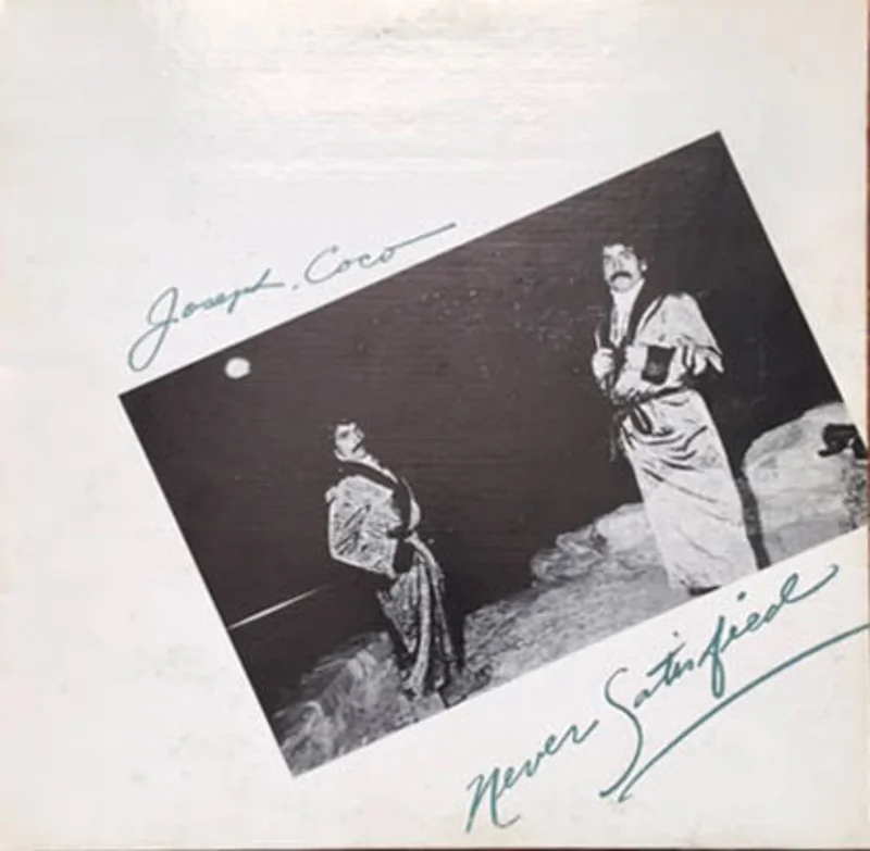 Joseph Coco - Never Satisfied