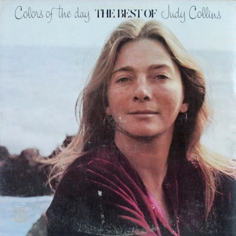 Judy Collins - Colors Of The Day (The Best Of Judy Collins)