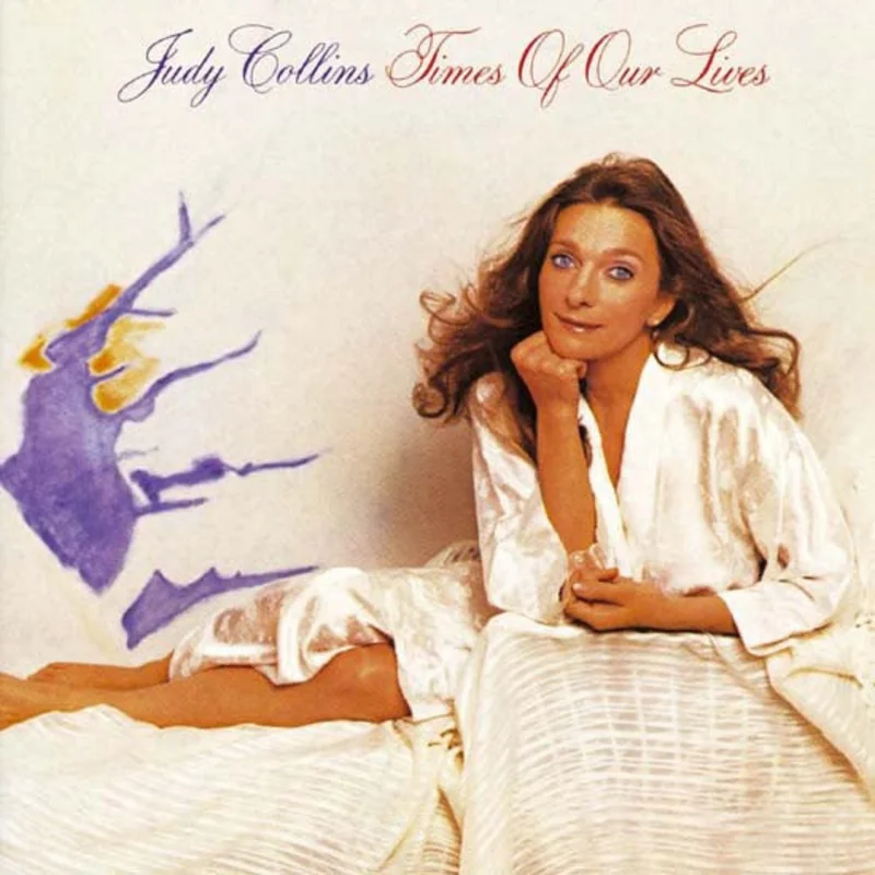 Judy Collins - Times Of Our Lives
