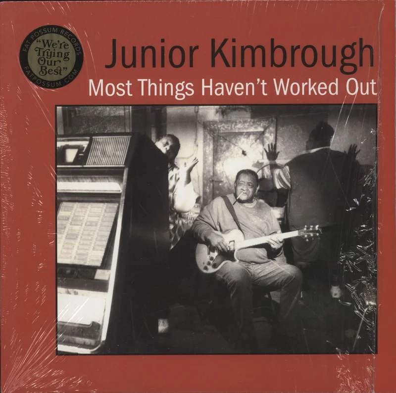 Junior Kimbrough Most Things Haven't Worked Out US Vinyl LP