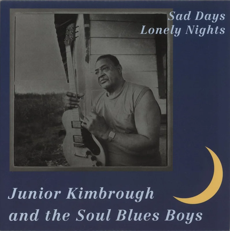 Junior Kimbrough Sad Days Lonely Nights US Vinyl LP
