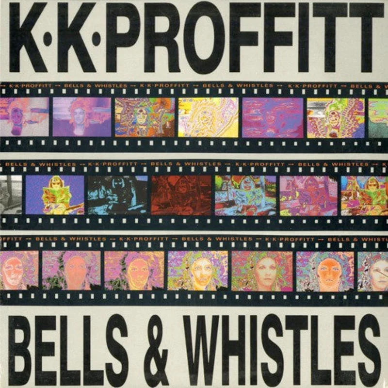 K.K. Proffitt - Bells & Whistles
