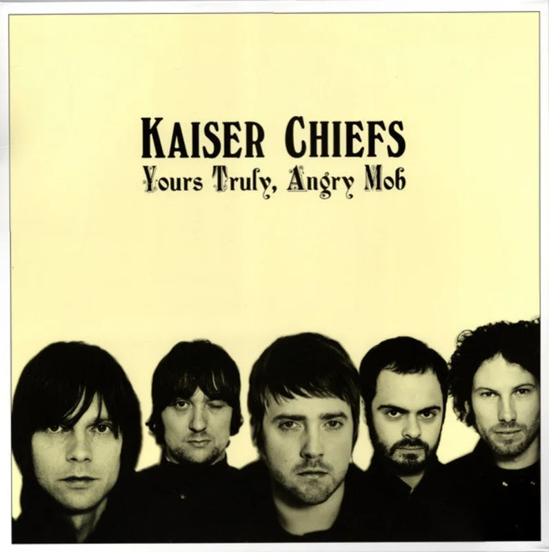 Kaiser Chiefs - Yours Truly, Angry Mob