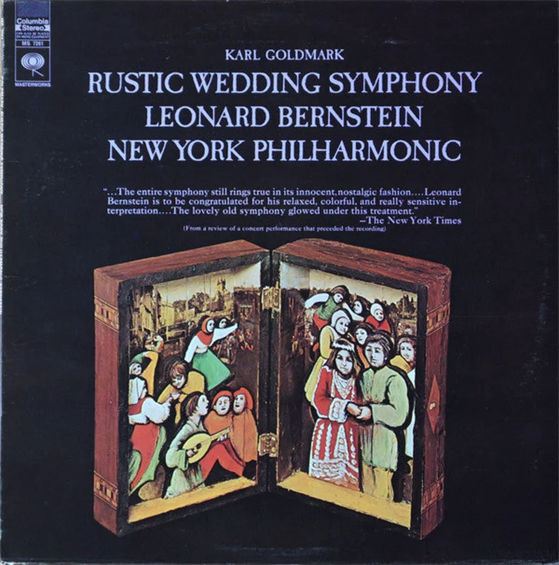 Karl Goldmark, Leonard Bernstein, The New York Philharmonic Orchestra - Rustic Wedding Symphony