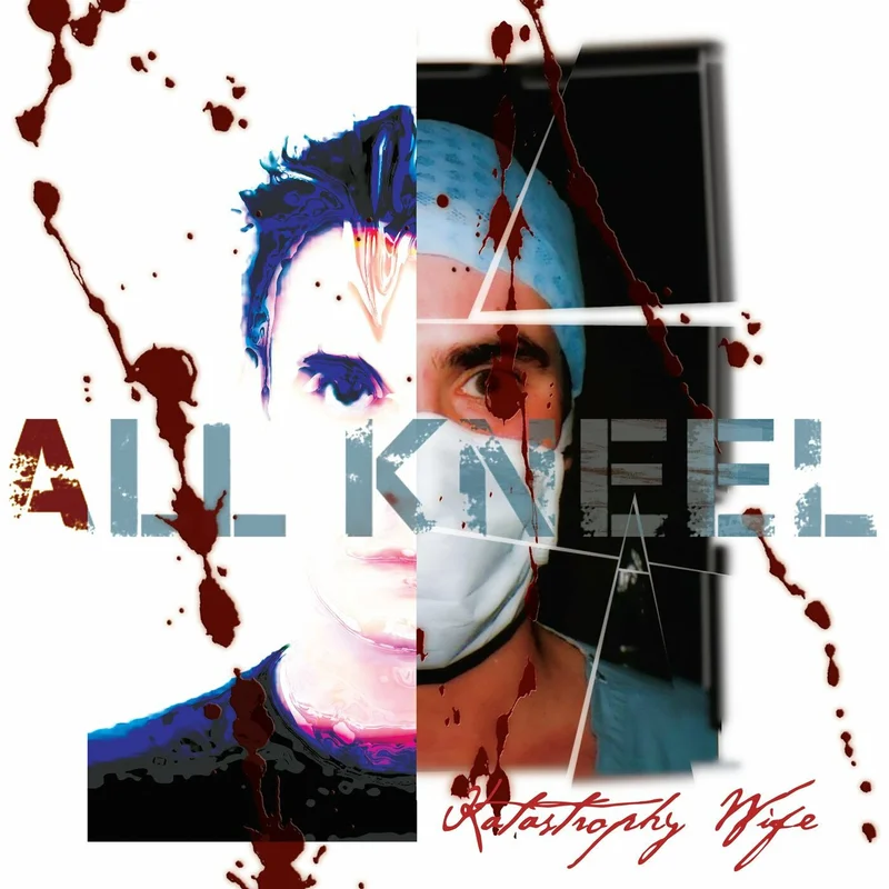 Katastrophy Wife All Kneel [180G Vinyl]
