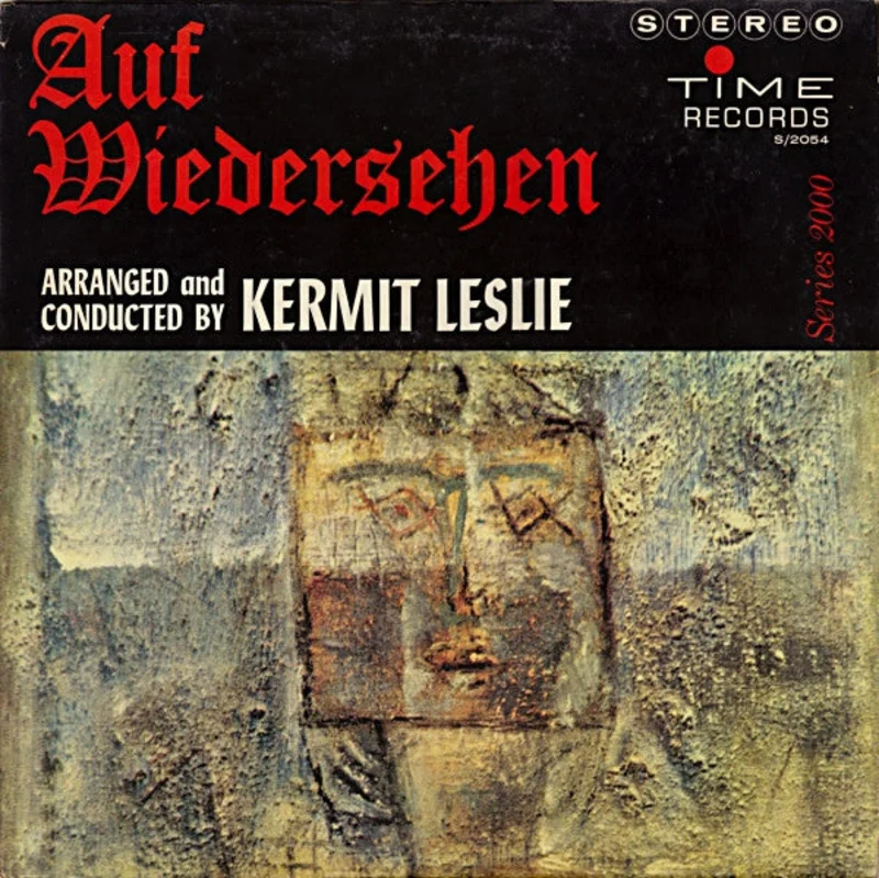 Kermit Leslie And His Orchestra - Auf Wiedersehen