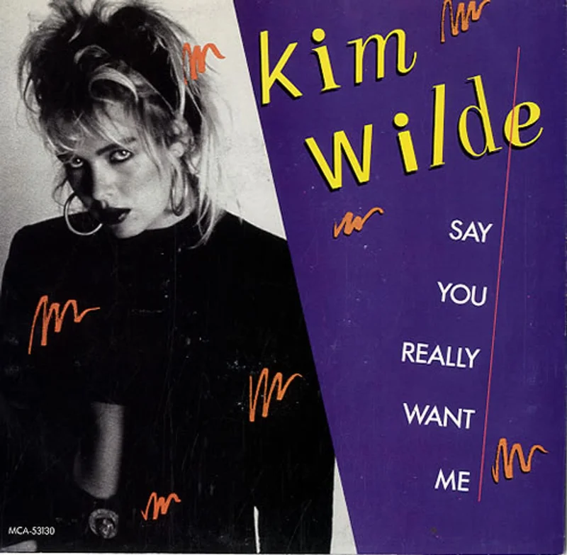 Kim Wilde Say You Really Want Me US 7" vinyl