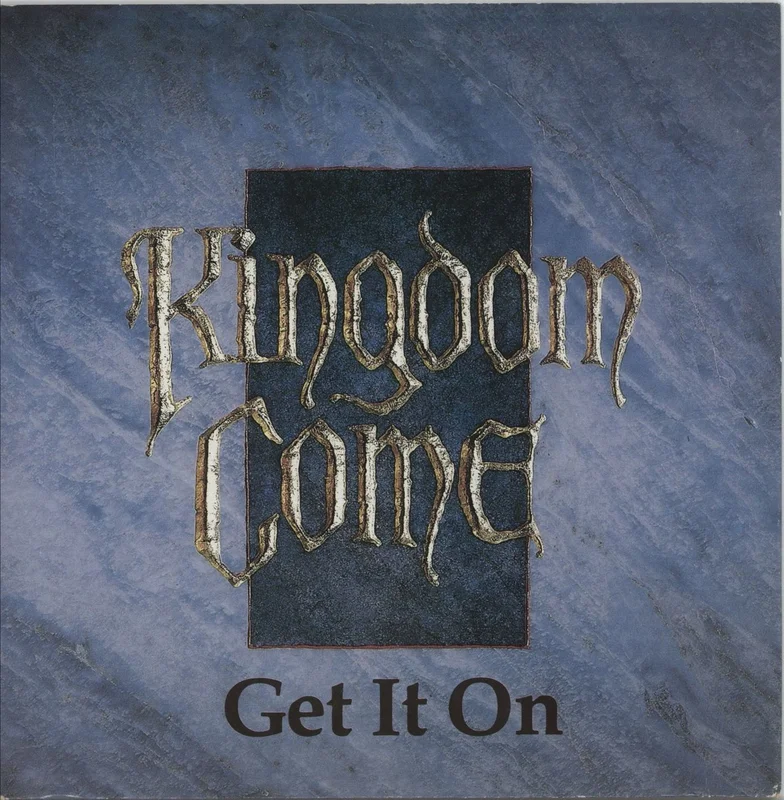 Kingdom Come (80s) Get It On + Patch UK 7" vinyl
