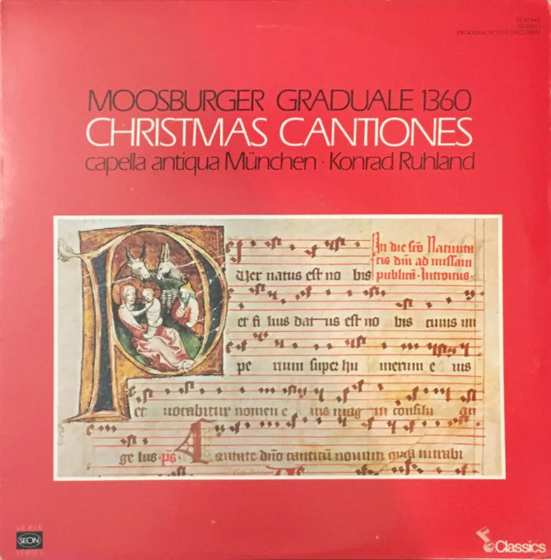 Konrad Ruhland, Capella Antiqua Mnchen - Das Moosburger Graduale 1360 - Christmas Cantiones - Christmas Cantiones