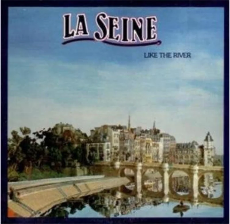 La Seine - Like The River