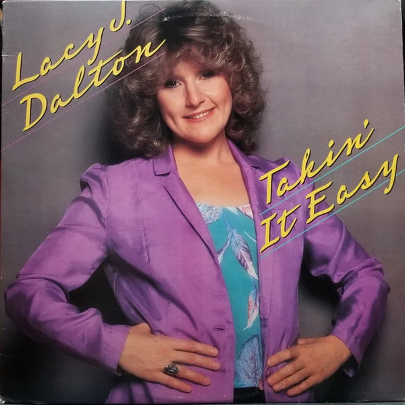 Lacy J. Dalton - Takin' It Easy