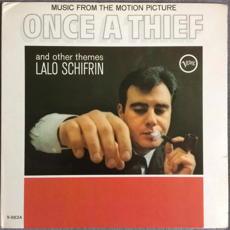 Lalo Schifrin - Music From The Motion Picture "Once A Thief" And Other Themes