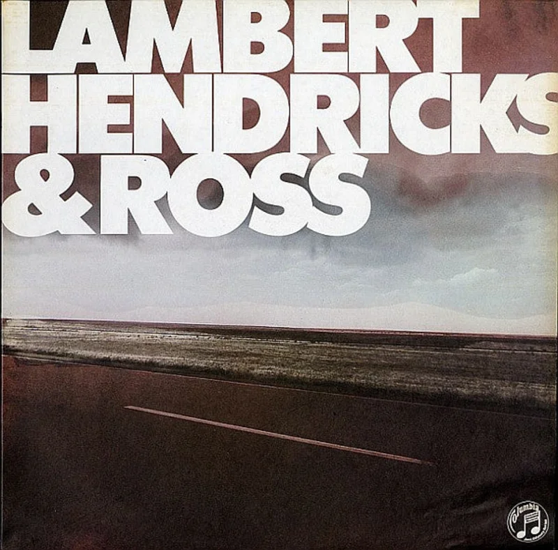 Lambert, Hendricks & Ross, The Ike Isaacs Trio - Lambert, Hendricks & Ross