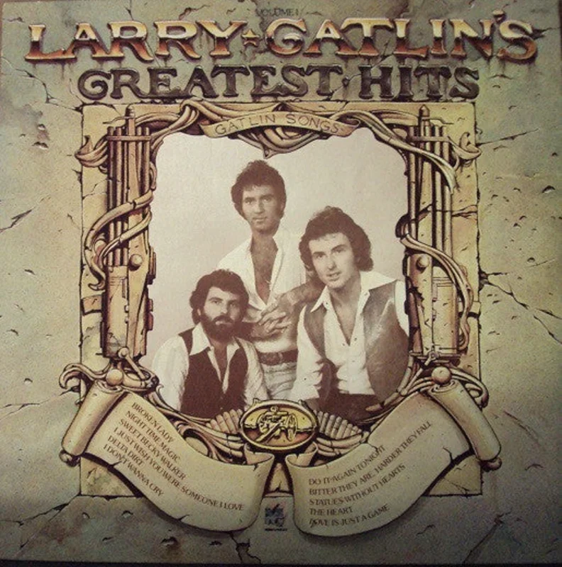 Larry Gatlin - Larry Gatlin's Greatest Hits Volume I