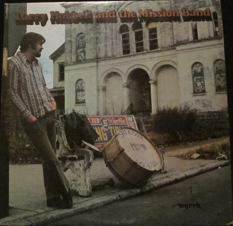 Larry Hubbell and the Mission Band - Larry Hubbell and the Mission Band