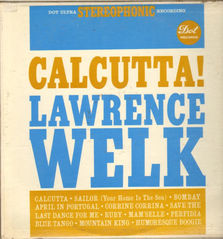 Lawrence Welk - Calcutta!