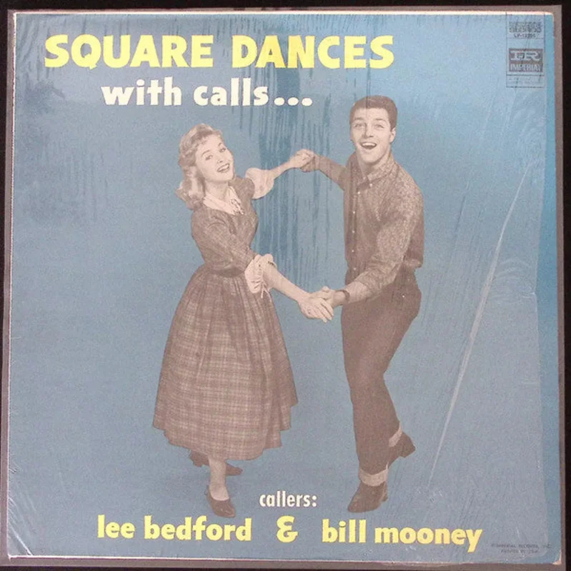 Lee A. Bedford, Jr., Bill Mooney - Square Dances With Calls...