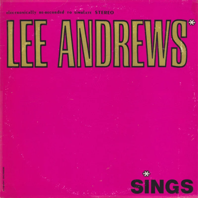 Lee Andrews, Lee Andrews & The Hearts - Lee Andrews Sings