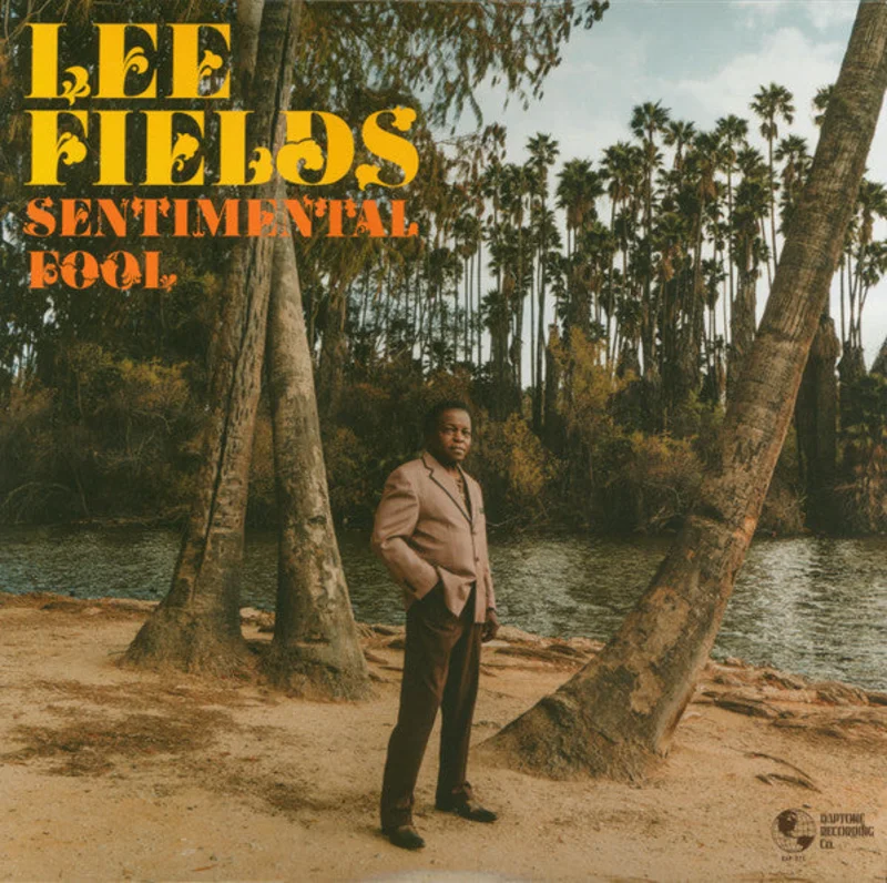 Lee Fields - Sentimental Fool