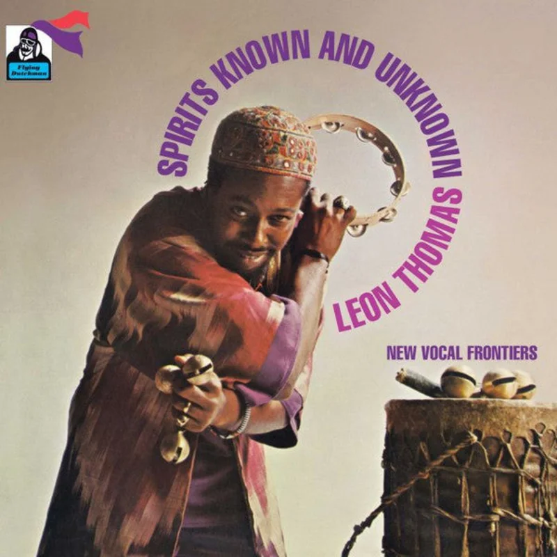 Leon Thomas - Spirits Known And Unknown