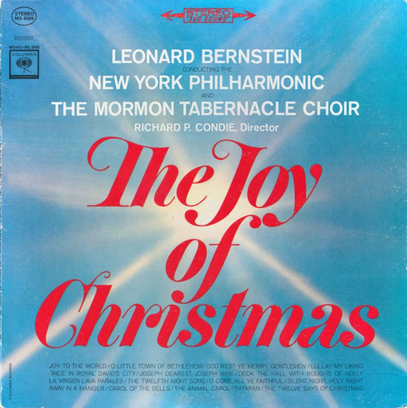 Leonard Bernstein, New York Philharmonic, Mormon Tabernacle Choir, Richard P. Condie - The Joy Of Christmas