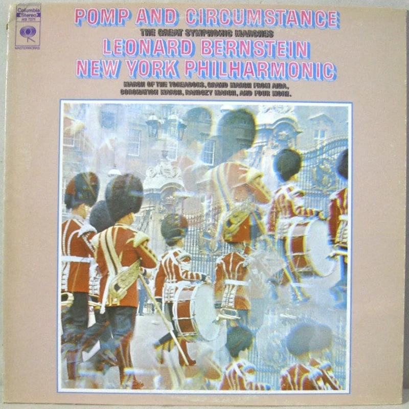 Leonard Bernstein, New York Philharmonic - Pomp And Circumstance - The Great Symphonic Marches