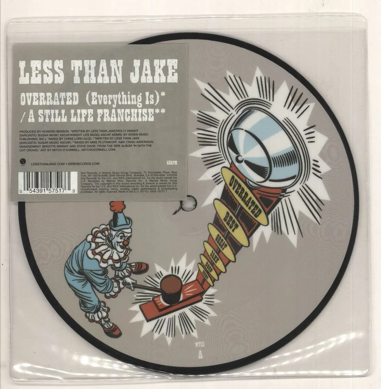 Less Than Jake Overrated (Everything Is) / A Still Life Franchise UK 7" picture disc