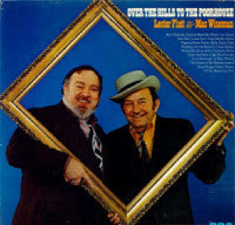 Lester Flatt, Mac Wiseman - Over The Hills To The Poorhouse