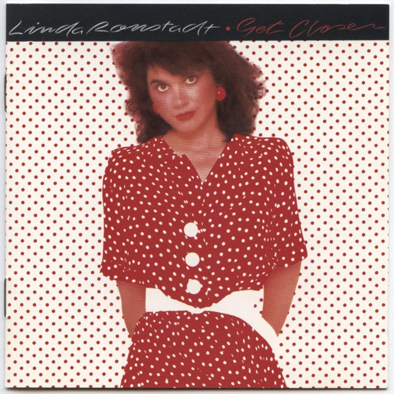 Linda Ronstadt - Get Closer