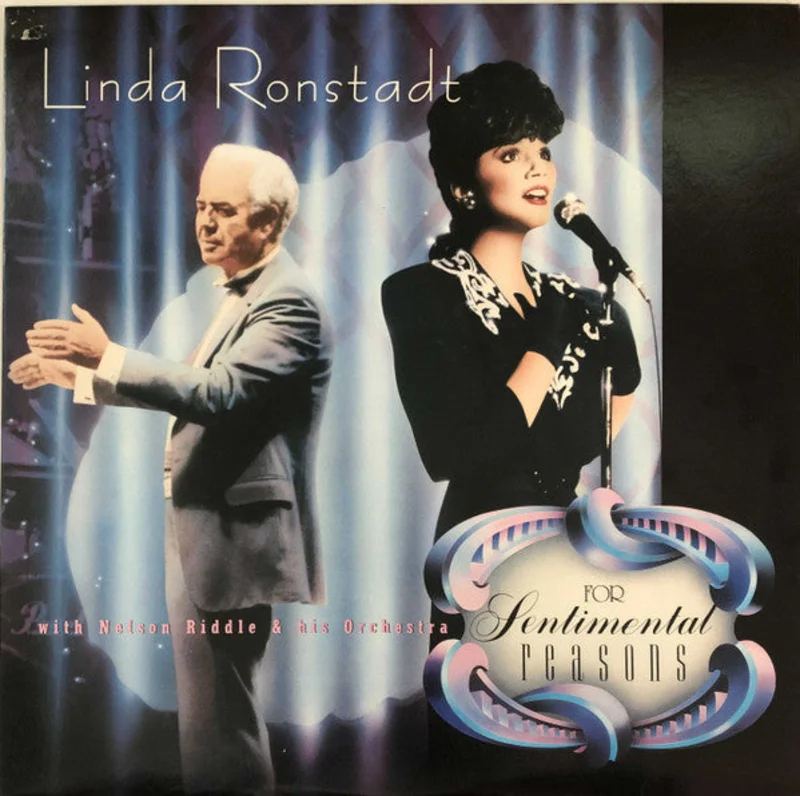 Linda Ronstadt, Nelson Riddle And His Orchestra - For Sentimental Reasons
