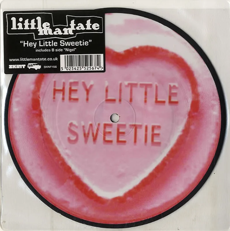 Little Man Tate Hey Little Sweetie UK 7" picture disc