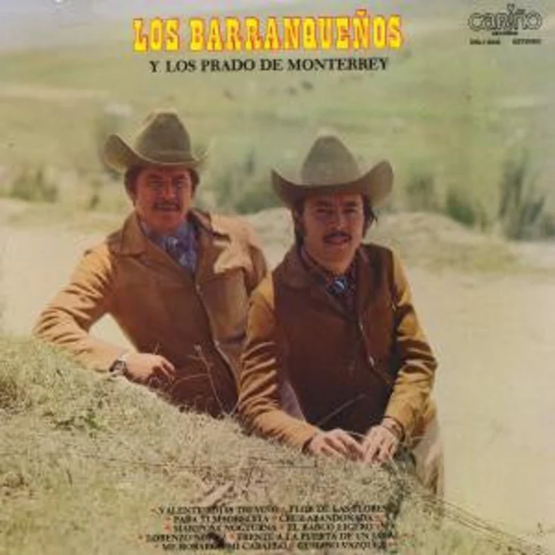 Los Barranqueos, Los Hermanos Prado - Los Barranqueos Y Los Prado De Monterrey