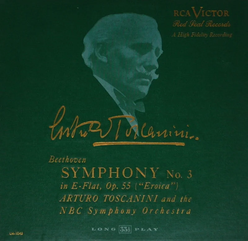 Ludwig van Beethoven, Arturo Toscanini, NBC Symphony Orchestra - Symphony No. 3 In E-Flat, Op. 55 ("Eroica")