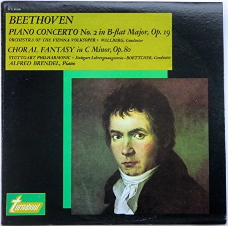Ludwig van Beethoven, Wiener Volksopernorchester, Heinz Wallberg, Stuttgarter Philharmoniker, Stuttgarter Lehrergesangverein, Wilfried Boettcher, Alfred Brendel - Piano Concerto No.2 In B-Flat Major, Op. 19 / Choral Fantasy In C Minor, Op. 80