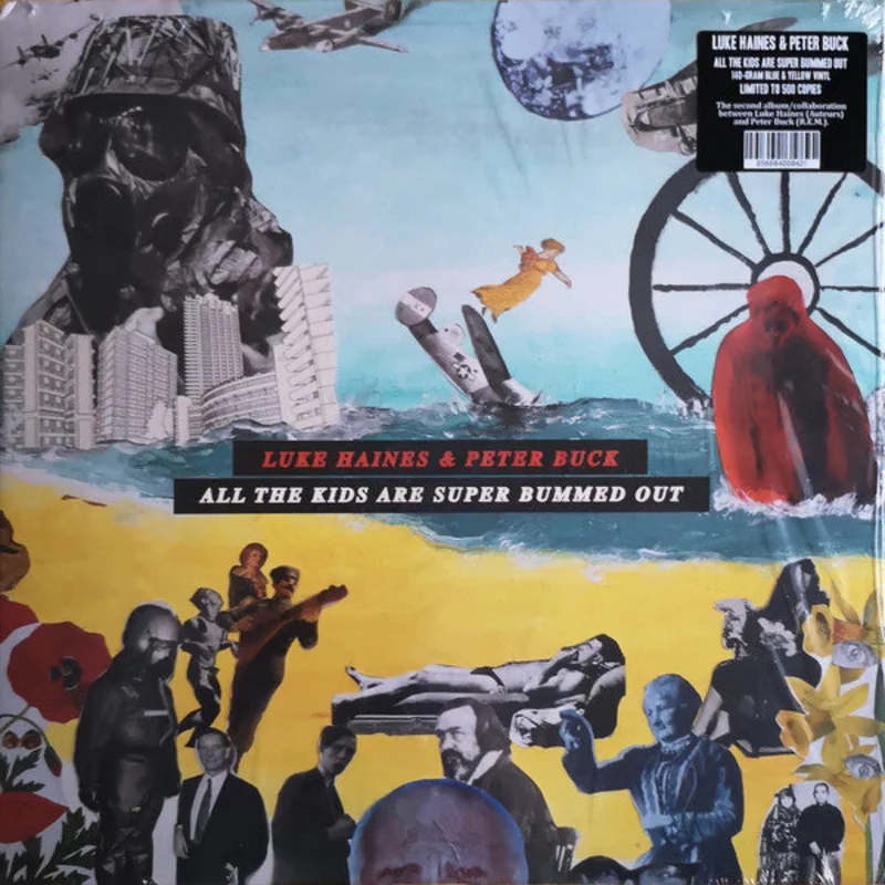 Luke Haines, Peter Buck - All The Kids Are Super Bummed Out
