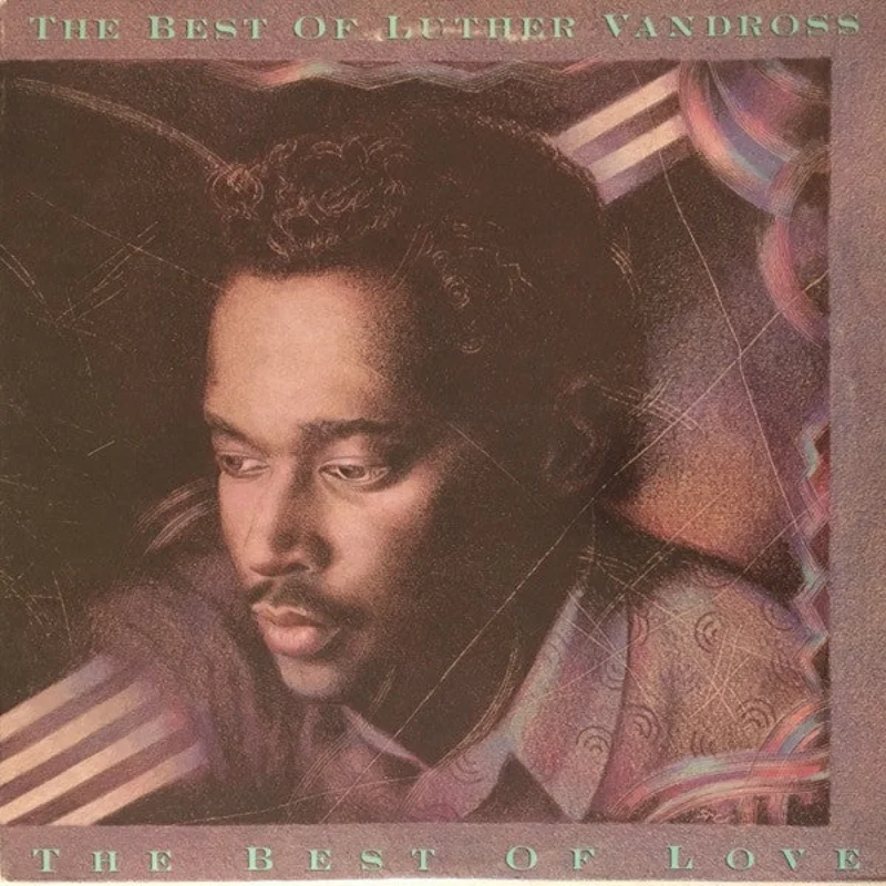 Luther Vandross - The Best Of Luther Vandross - The Best Of Love
