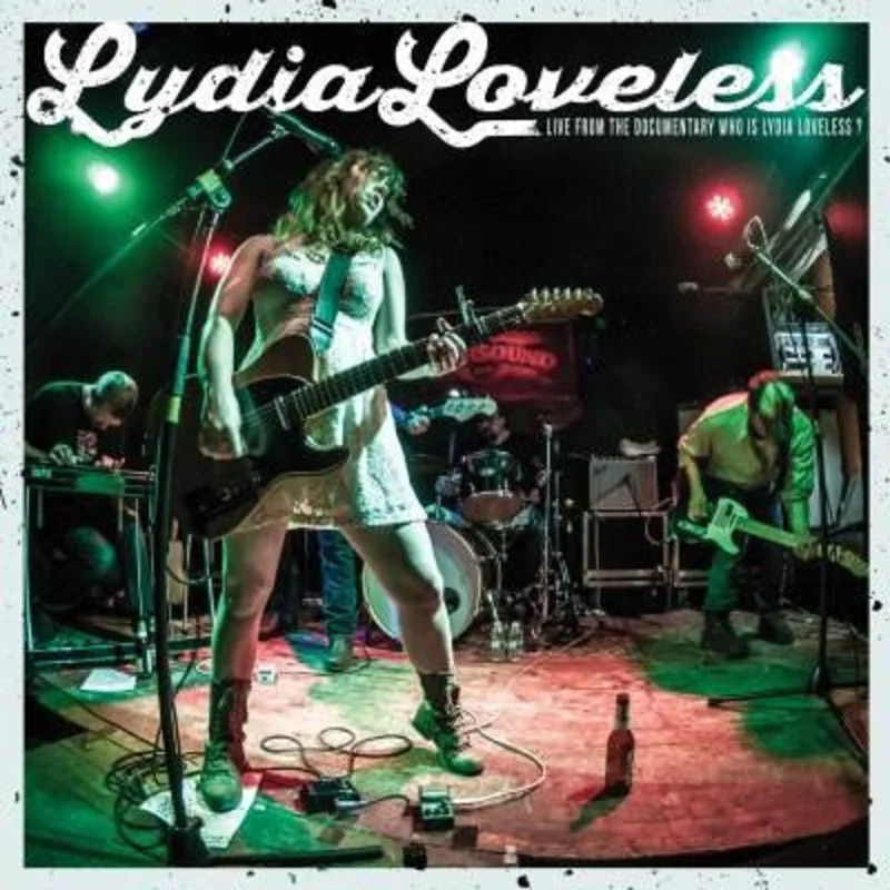 Lydia Loveless - Live From The Documentary Who Is Lydia Loveless?