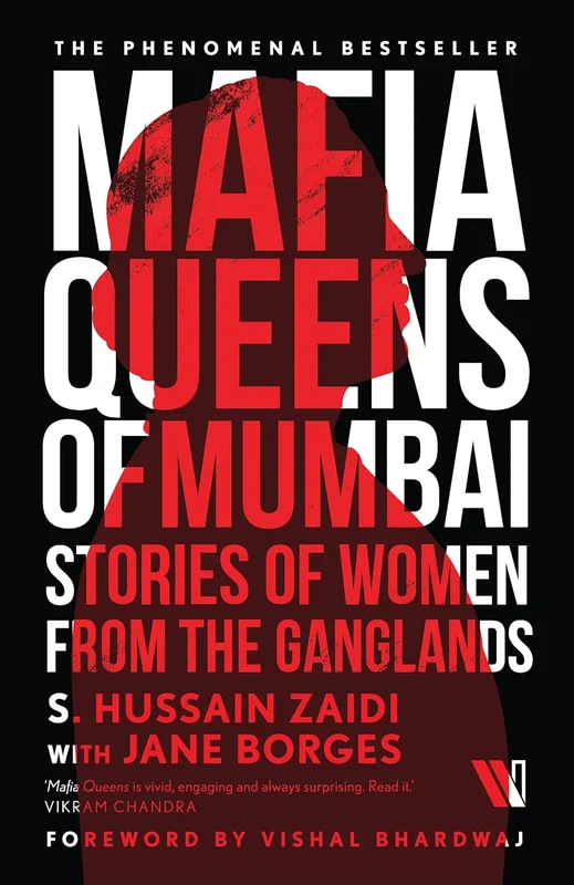 Mafia Queens Of Mumbai: Stories Of Women From The Ganglands [BOOK]