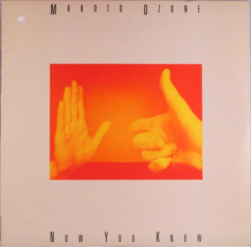 Makoto Ozone - Now You Know