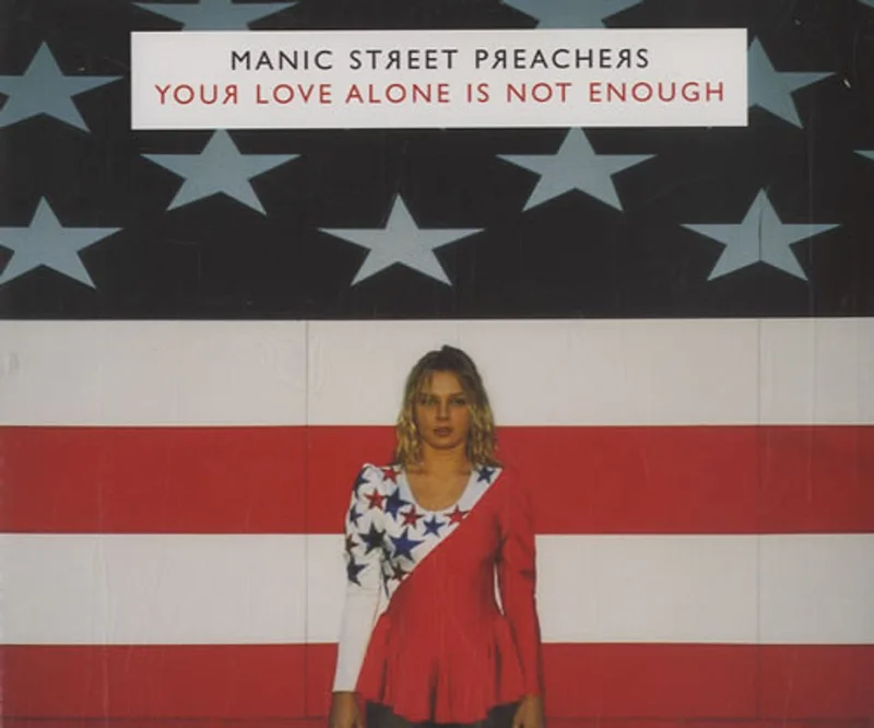 Manic Street Preachers Your Love Alone Is Not Enough UK CD single
