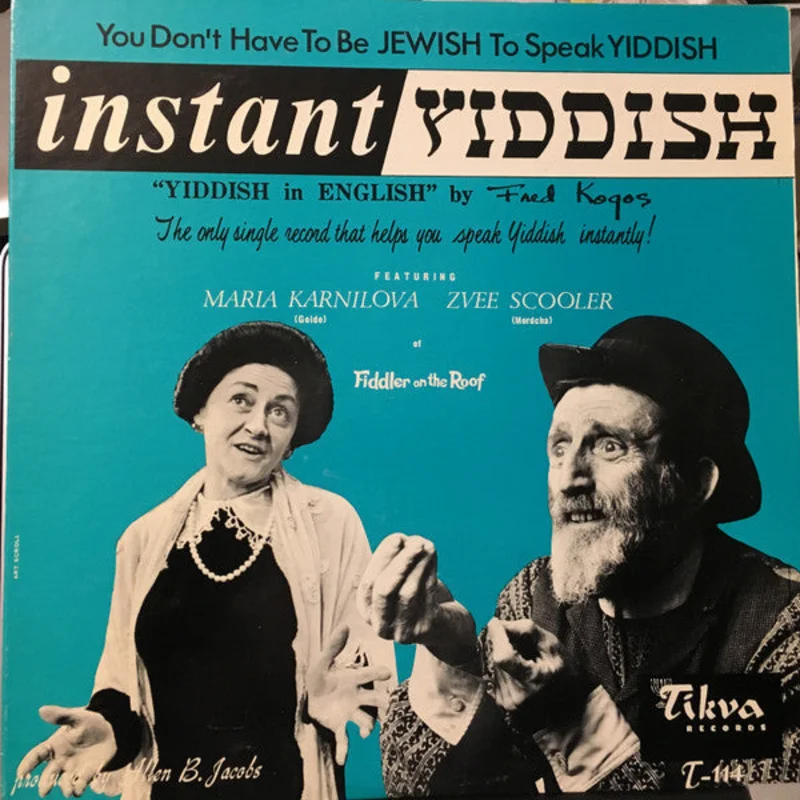 Maria Karnilova, Zvee Scooler, Fred Kogos - Instant Yiddish